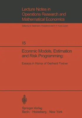 Fox / Sengupta / Narasimham |  Economic Models, Estimation and Risk Programming: Essays in Honor of Gerhard Tintner | Buch |  Sack Fachmedien