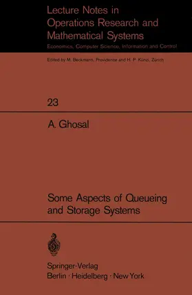 Ghosal |  Some Aspects of Queueing and Storage Systems | Buch |  Sack Fachmedien
