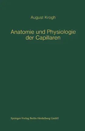 Krogh |  Anatomie und Physiologie der Capillaren | Buch |  Sack Fachmedien