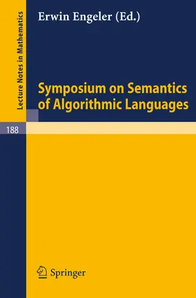 Engeler |  Symposium on Semantics of Algorithmic Languages | Buch |  Sack Fachmedien