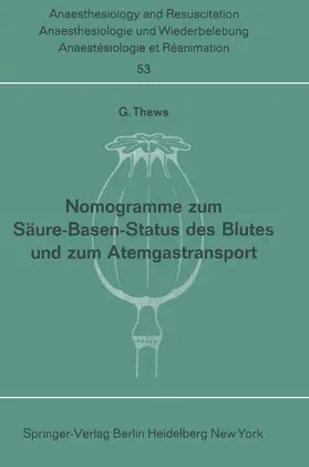 Thews |  Nomogramme zum Säure-Basen-Status des Blutes und zum Atemgastransport | Buch |  Sack Fachmedien
