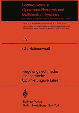 Schneeweiß |  Regelungstechnische stochastische Optimierungsverfahren in Unternehmensforschung und Wirtschaftstheorie | Buch |  Sack Fachmedien