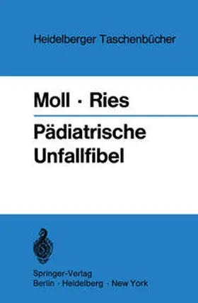 Ries / Moll |  Pädiatrische Unfallfibel | Buch |  Sack Fachmedien