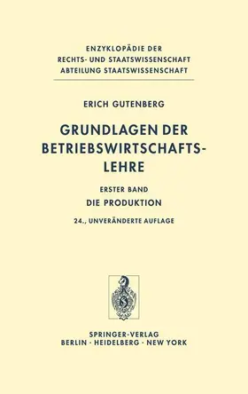 Gutenberg |  Grundlagen der Betriebswirtschaftslehre | Buch |  Sack Fachmedien