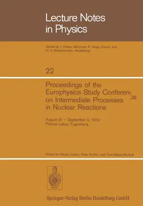 Cindro / Kulisic / Mayer-Kuckuk |  Proceedings of the Europhysics Study Conference on Intermediate Processes in Nuclear Reactions | Buch |  Sack Fachmedien
