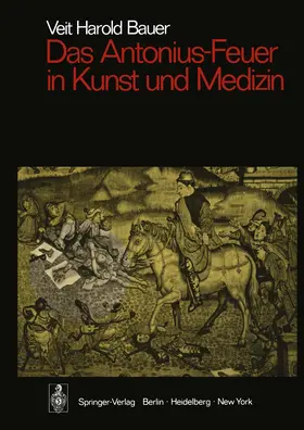 Bauer |  Das Antonius-Feuer in Kunst und Medizin | Buch |  Sack Fachmedien