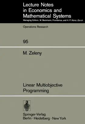 Zeleny | Linear Multiobjective Programming | Buch | 978-3-540-06639-2 | sack.de