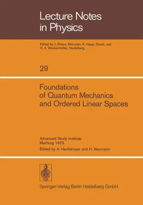 Hartkämper / Neumann |  Foundations of Quantum Mechanics and Ordered Linear Spaces | Buch |  Sack Fachmedien