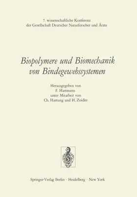 Hartmann |  Biopolymere und Biomechanik von Bindegewebssystemen | Buch |  Sack Fachmedien