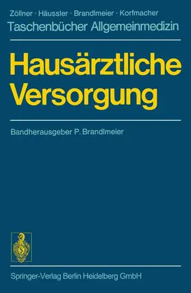 Brandlmeier / Pohl / Schrömbgens |  Hausärztliche Versorgung | Buch |  Sack Fachmedien