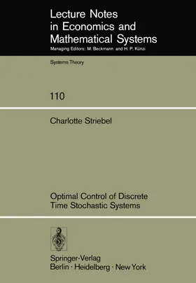 Striebel |  Optimal Control of Discrete Time Stochastic Systems | Buch |  Sack Fachmedien