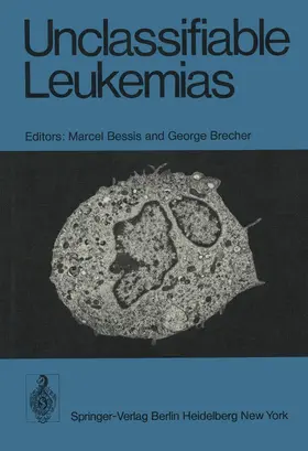 Bessis / Brecher |  Unclassifiable Leukemias | Buch |  Sack Fachmedien