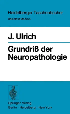 Ulrich |  Grundriß der Neuropathologie | Buch |  Sack Fachmedien