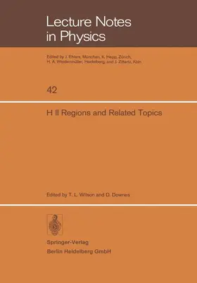 Downes / Wilson |  H II Regions and Related Topics | Buch |  Sack Fachmedien