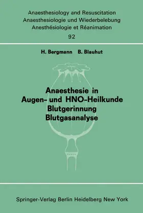 Bergmann / Blauhut |  Anaesthesie in Augen- und HNO-Heilkunde Blutgerinnung Blutgasanalyse | Buch |  Sack Fachmedien