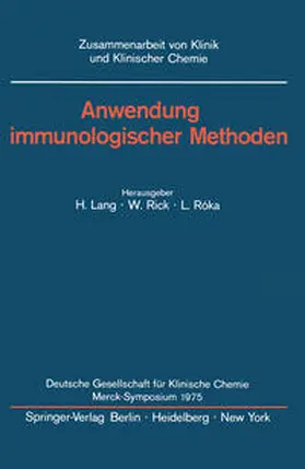 Lang / Roka / Rick | Anwendung immunologischer Methoden | Buch | 978-3-540-07481-6 | sack.de