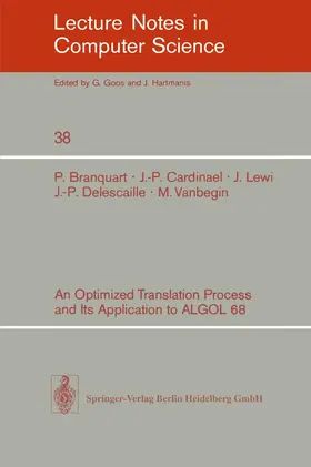 Branquart / Cardinael / Hansen |  An Optimized Translation Process and Its Application to ALGOL 68 | Buch |  Sack Fachmedien