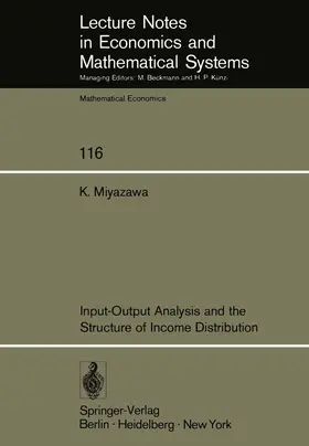 Miyazawa |  Input-Output Analysis and the Structure of Income Distribution | Buch |  Sack Fachmedien