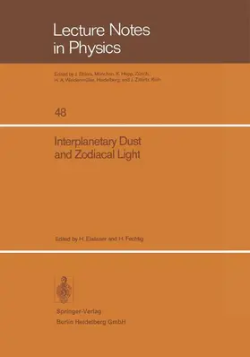 Fechtig / Elsässer |  Interplanetary Dust and Zodiacal Light | Buch |  Sack Fachmedien
