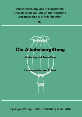 Frey |  Die Alkoholvergiftung | Buch |  Sack Fachmedien