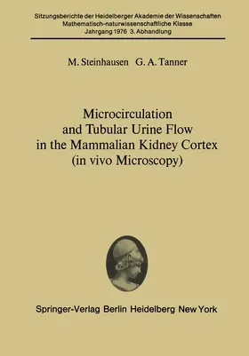 Tanner / Steinhausen |  Microcirculation and Tubular Urine Flow in the Mammalian Kidney Cortex (in vivo Microscopy) | Buch |  Sack Fachmedien