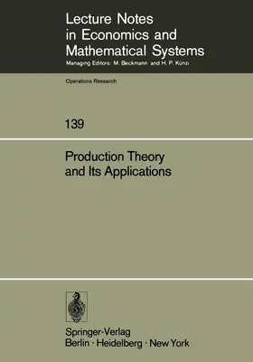 Albach / Bergendahl |  Production Theory and Its Applications | Buch |  Sack Fachmedien