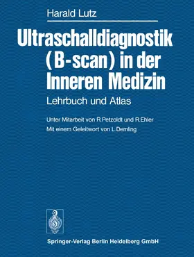 Lutz |  Ultraschalldiagnostik (B-scan) in der Inneren Medizin | Buch |  Sack Fachmedien