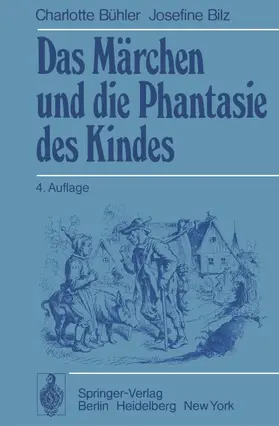Bühler / Bilz |  Das Märchen und die Phantasie des Kindes | Buch |  Sack Fachmedien