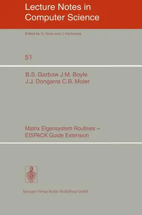 Garbow / Boyle / Dongarra |  Matrix Eigensystem Routines - EISPACK Guide Extension | Buch |  Sack Fachmedien