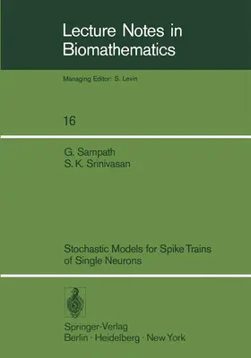 Sampath / Srinivasan | Stochastic Models for Spike Trains of Single Neurons | Buch | 978-3-540-08257-6 | sack.de