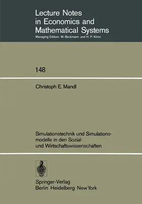 Mandl |  Simulationstechnik und Simulationsmodelle in den Sozial- und Wirtschaftswissenschaften | Buch |  Sack Fachmedien