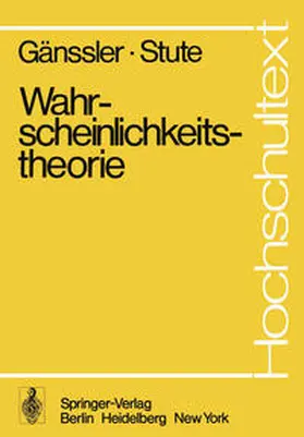 Stute / Gänssler |  Wahrscheinlichkeitstheorie | Buch |  Sack Fachmedien