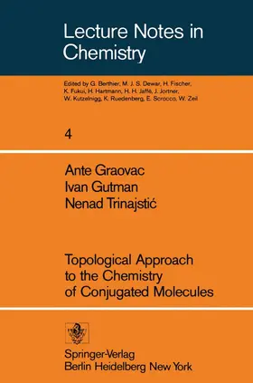 Graovac / Trinajstic / Gotman |  Topological Approach to the Chemistry of Conjugated Molecules | Buch |  Sack Fachmedien