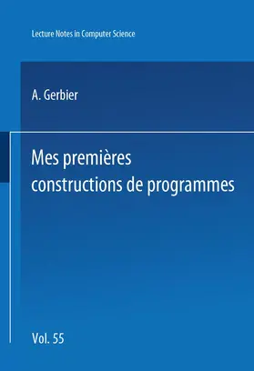 Gerbier |  Mes premieres constructions de programmes | Buch |  Sack Fachmedien