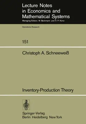 Schneeweiss | Inventory-Production Theory | Buch | 978-3-540-08443-3 | sack.de