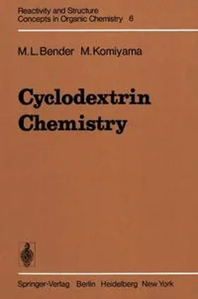 Bender / Komiyama | Cyclodextrin Chemistry | Buch | 978-3-540-08577-5 | sack.de