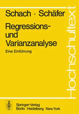Schäfer / Schach | Regressions- und Varianzanalyse | Buch | 978-3-540-08727-4 | sack.de