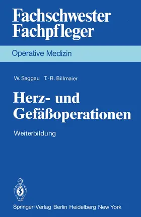 Billmaier / Saggau |  Herz- und Gefäßoperationen | Buch |  Sack Fachmedien