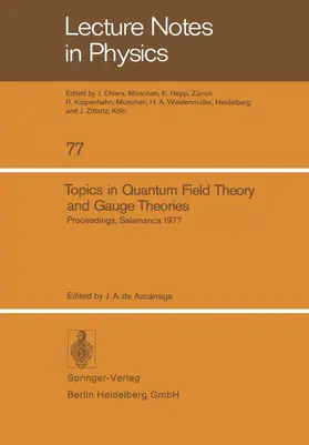 Azcarraga |  Topics in Quantum Field Theory and Gauge Theories | Buch |  Sack Fachmedien