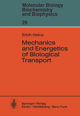 Heinz |  Mechanics and Energetics of Biological Transport | Buch |  Sack Fachmedien