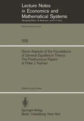Kalman / Green |  Some Aspects of the Foundations of General Equilibrium Theory | Buch |  Sack Fachmedien