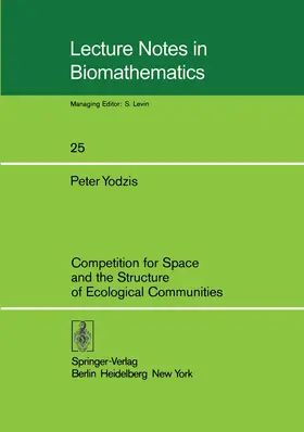 Yodzis |  Competition for Space and the Structure of Ecological Communities | Buch |  Sack Fachmedien