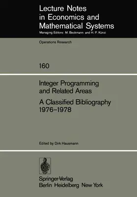 Hausmann |  Integer Programming and Related Areas A Classified Bibliography 1976-1978 | Buch |  Sack Fachmedien