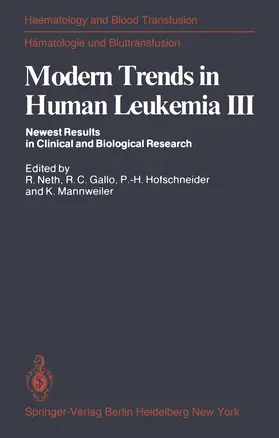 Neth / Gallo / Hofschneider |  Modern Trends in Human Leukemia III | Buch |  Sack Fachmedien