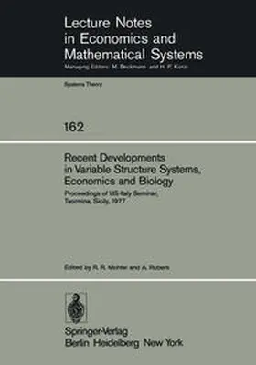 Ruberti / Mohler |  Recent Developments in Variable Structure Systems, Economics and Biology | Buch |  Sack Fachmedien