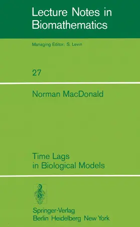 MacDonald |  Time Lags in Biological Models | Buch |  Sack Fachmedien