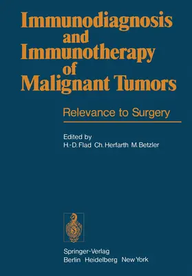 Flad / Herfarth / Betzler |  Immunodiagnosis and Immunotherapy of Malignant Tumors | Buch |  Sack Fachmedien