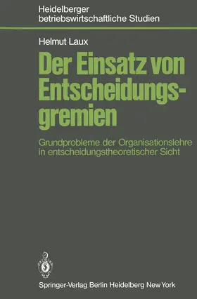 Laux |  Der Einsatz von Entscheidungsgremien | Buch |  Sack Fachmedien