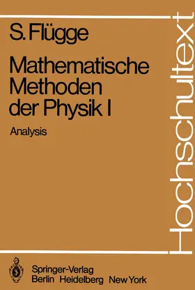 Flügge | Mathematische Methoden der Physik I | Buch | 978-3-540-09411-1 | www2.sack.de