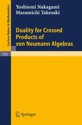 Nakagami / Takesaki |  Duality for Crossed Products of von Neumann Algebras | Buch |  Sack Fachmedien